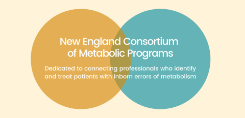 New England Consortium of Metabolic Programs logo Dedicated to connecting professionals who identify and treat patiencts with inborn errors of metabolism